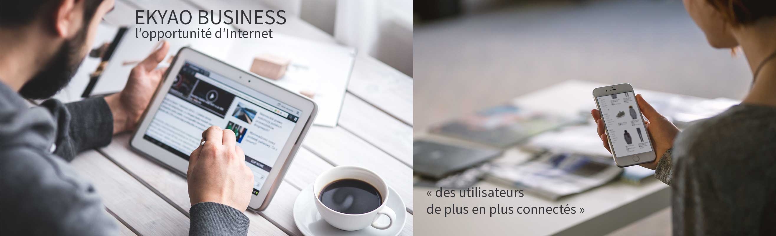 Ekyao Business Print-Marketing. Des utilisateurs de plus en plus connectés